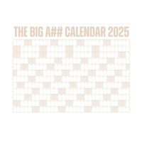 The Big A## Calendar 2025