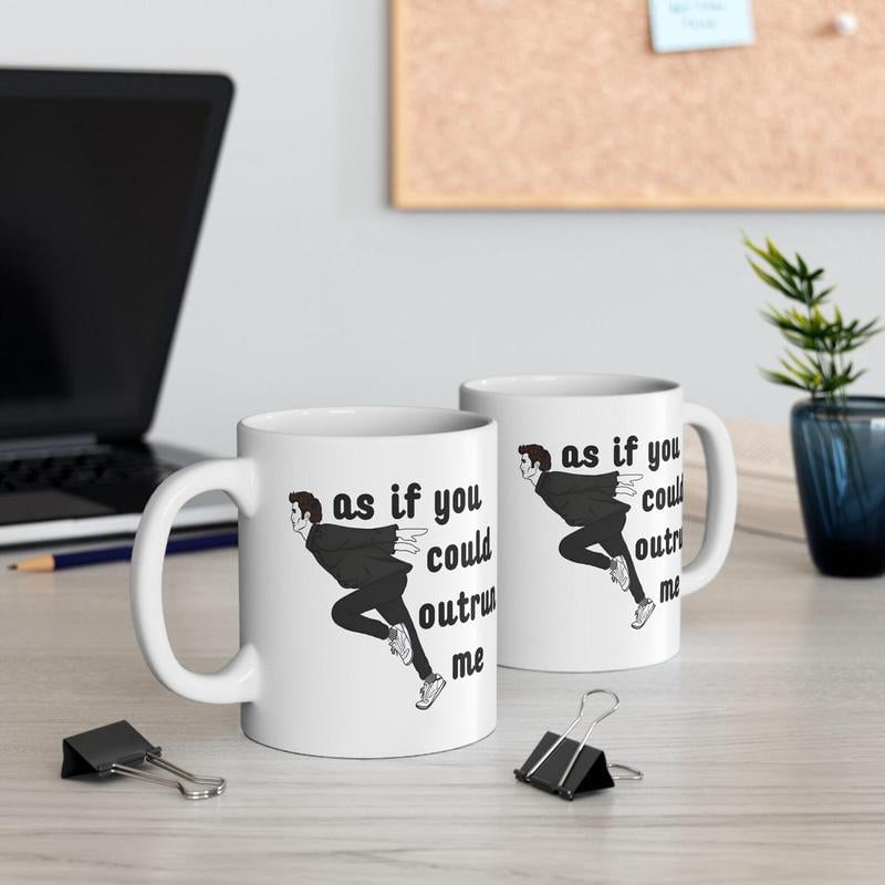 As If You Could Outrun Me Mug