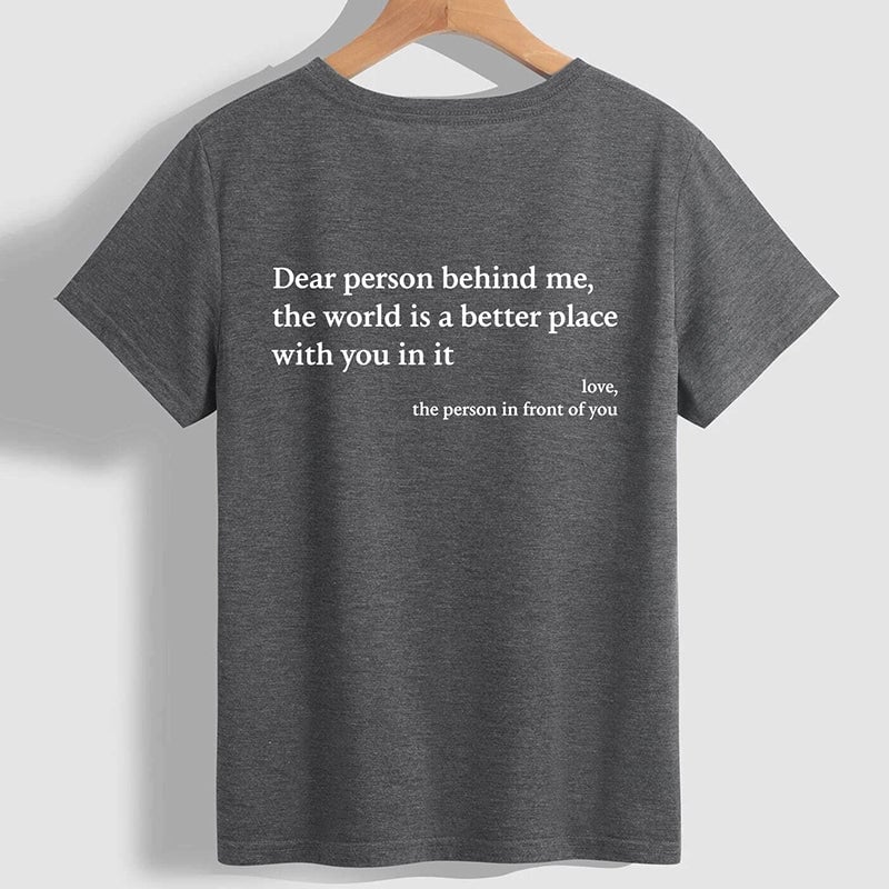 'Dear Person Behind Me' Unisex T-skjorte