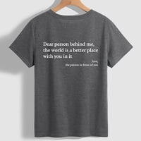 'Dear Person Behind Me' Unisex T-skjorte