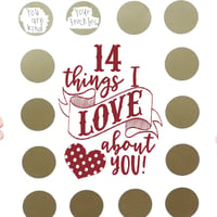 Valentine's Scratch Off Advent "14 things I love about you!"