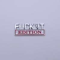 Fuck IT Edition Emblem 3D Sticker Decal