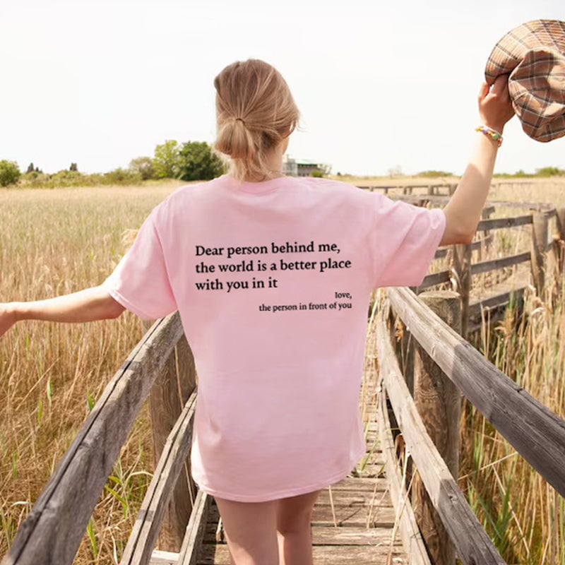 'Dear Person Behind Me' Unisex T-skjorte