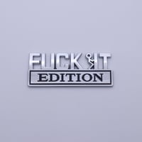 Fuck IT Edition Emblem 3D Sticker Decal