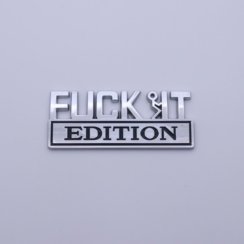 Fuck IT Edition Emblem 3D Sticker Decal