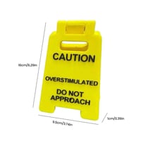 Vorsicht: Überstimulierendes Schild für den Schreibtisch