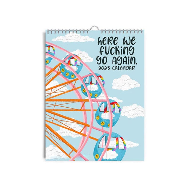 2025 Here We Fucking Go Again-kalender