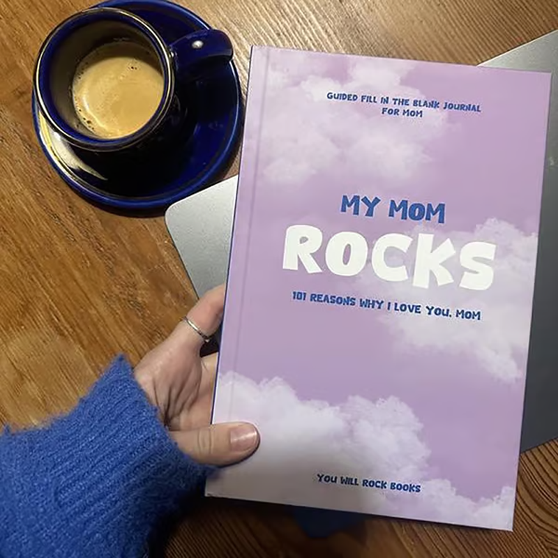 My Mom Rocks!: 101 Reasons Why I Love You, Mom