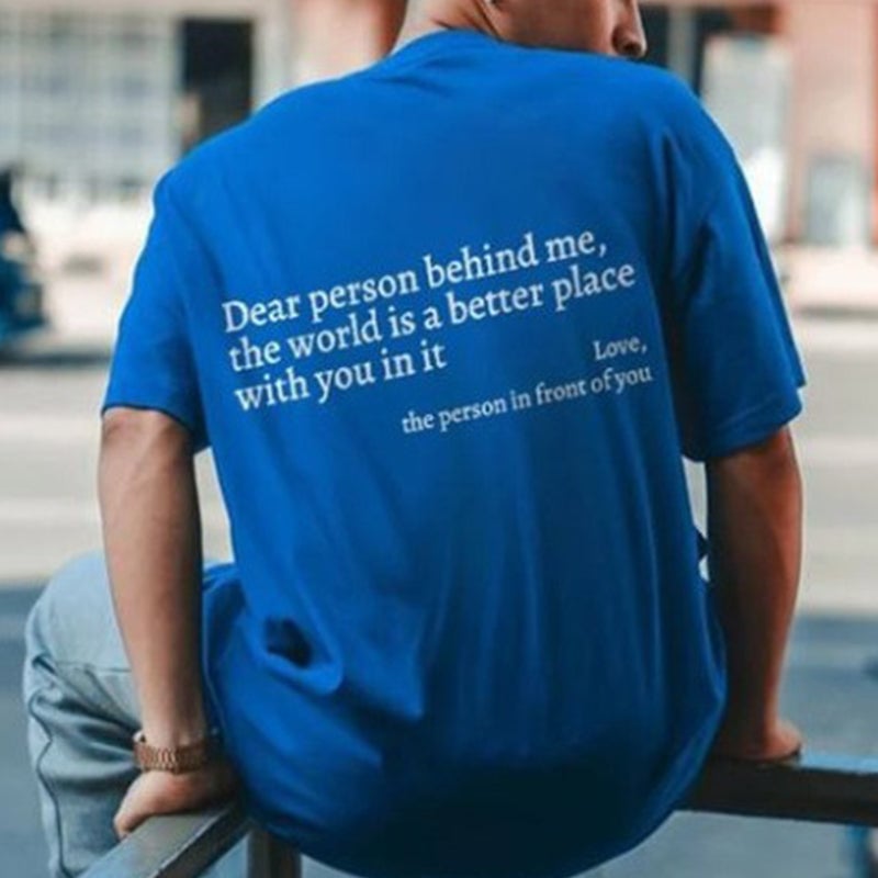 'Dear Person Behind Me' Unisex T-skjorte