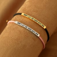 Inspire Bracelet - DONT LET THE HARD DAYS WIN