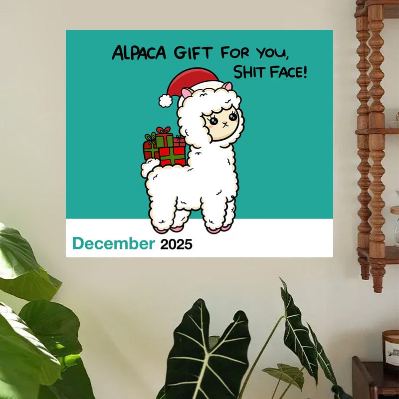 WHAT A TIME TO BE ALIVE! - 2025 Calendar