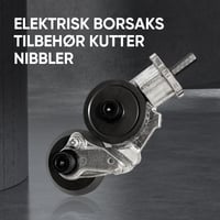 Elektrisk borsaks Tilbehør Cutter Nibbler