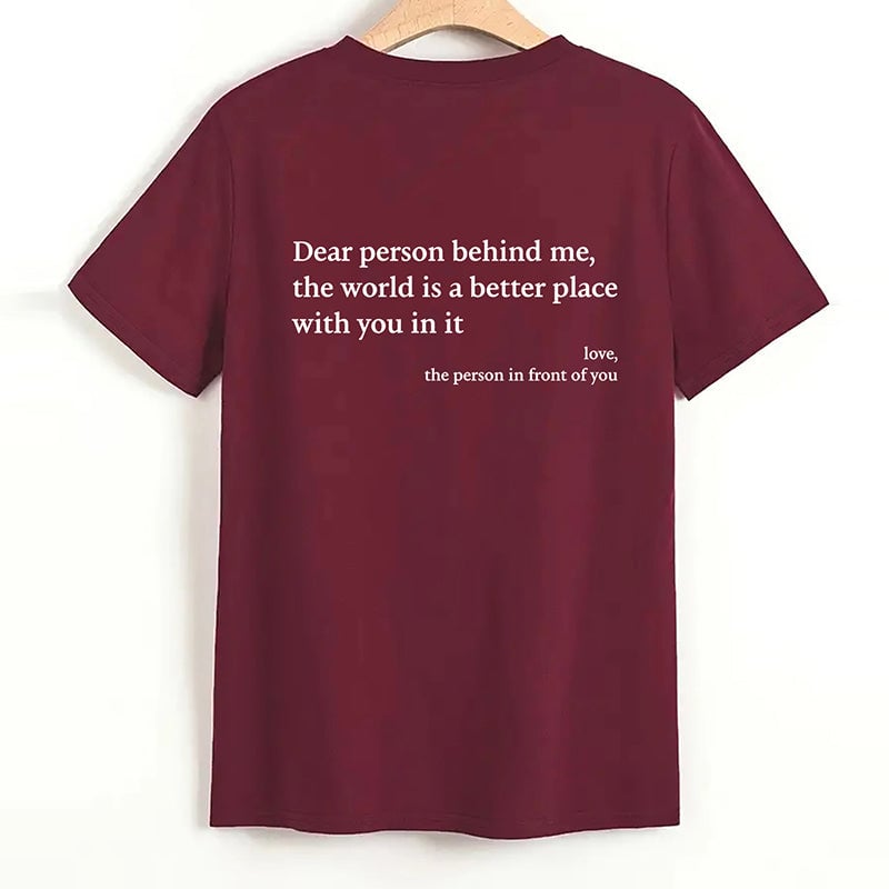 'Dear Person Behind Me' Unisex T-skjorte