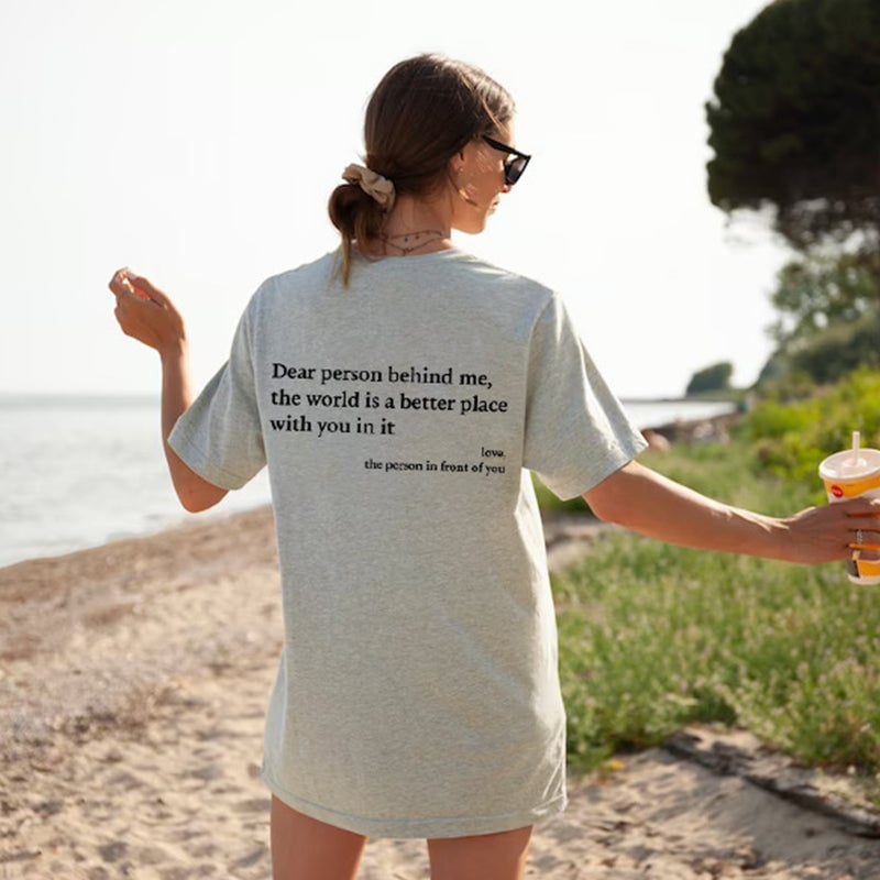 'Dear Person Behind Me' Unisex T-skjorte