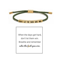 Inspire Bracelet - DONT LET THE HARD DAYS WIN
