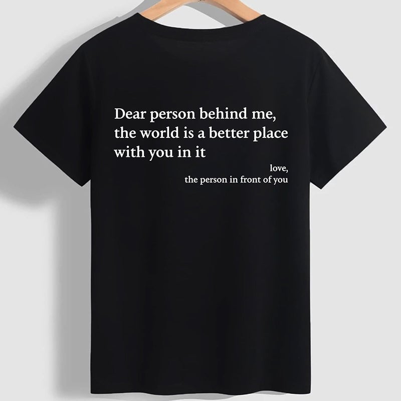 'Dear Person Behind Me' Unisex T-skjorte