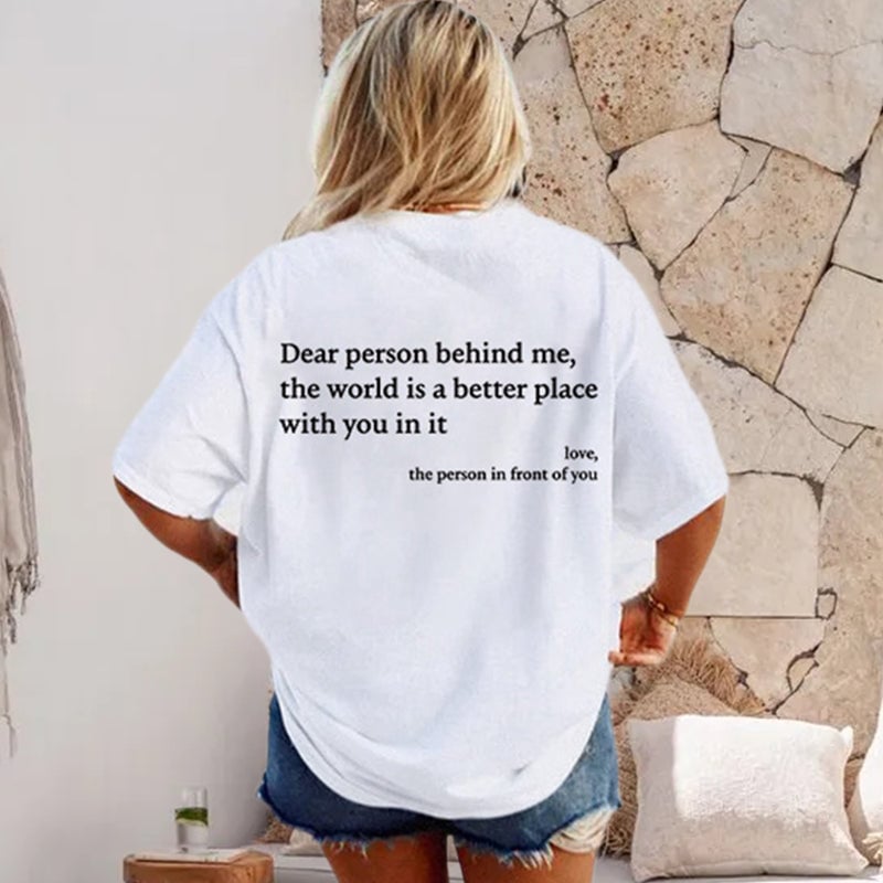 'Dear Person Behind Me' Unisex T-skjorte