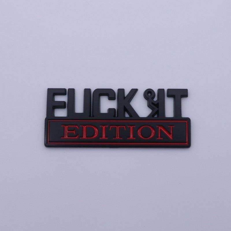 Fuck IT Edition Emblem 3D Sticker Decal