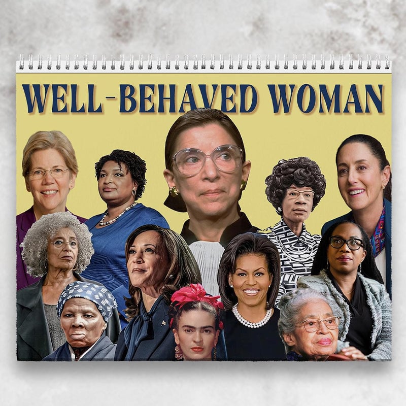 Well-Behave Woman Calendar 2025