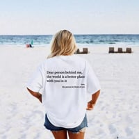 'Dear Person Behind Me' Unisex T-skjorte