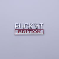 Fuck IT Edition Emblem 3D Sticker Decal