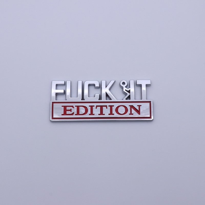 Fuck IT Edition Emblem 3D Sticker Decal